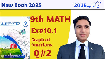 Exercise 10.1 Class 9 New Book Math 2025 || 9th New Math Book unit 10 Graphs of the function || PCTB