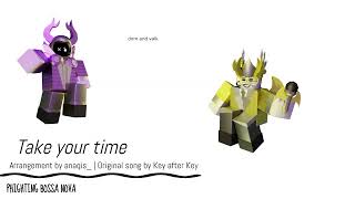 Take Your Time - Phighting Bossa Nova Arrangement