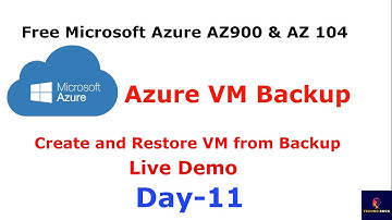 Microsoft Azure Administrator AZ 104 for beginner Day-11 | VM Backup |Create, Restore VM From Backup