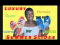 My luxury Summer Slides