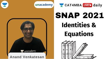 Identities & Equations | Quantitative Ability l SNAP 2021 l Anand Venkatesan