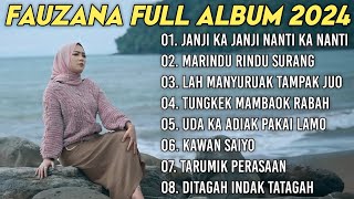 FAUZANA - LAGU MINANG TERBARU FULL ALBUM TERPOPULER 2024 - Janji Ka Janji Nanti Ka Nanti🎶