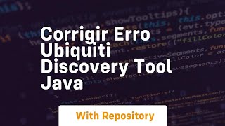 Famous corrigir erro ubiquiti discovery tool java Wealth