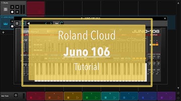 Roland Cloud Juno 106 for Desktop - Tutorial: let’s create a pad