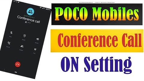 Make Online POCO Mobiles Conference Call Setting/Make Online