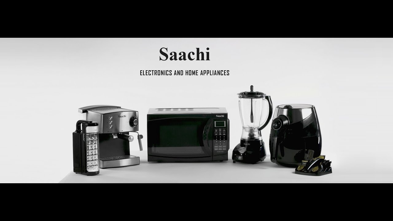 Saachi Electronics and Home Appliances Advertisement