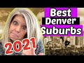 Best Suburbs of Denver 2021 | DO NOT move to Denver Colorado