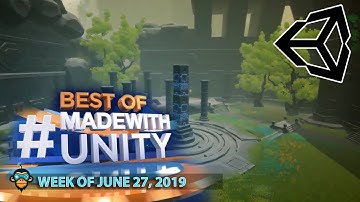 BEST OF MADE WITH UNITY #26 - Week of June 27, 2019