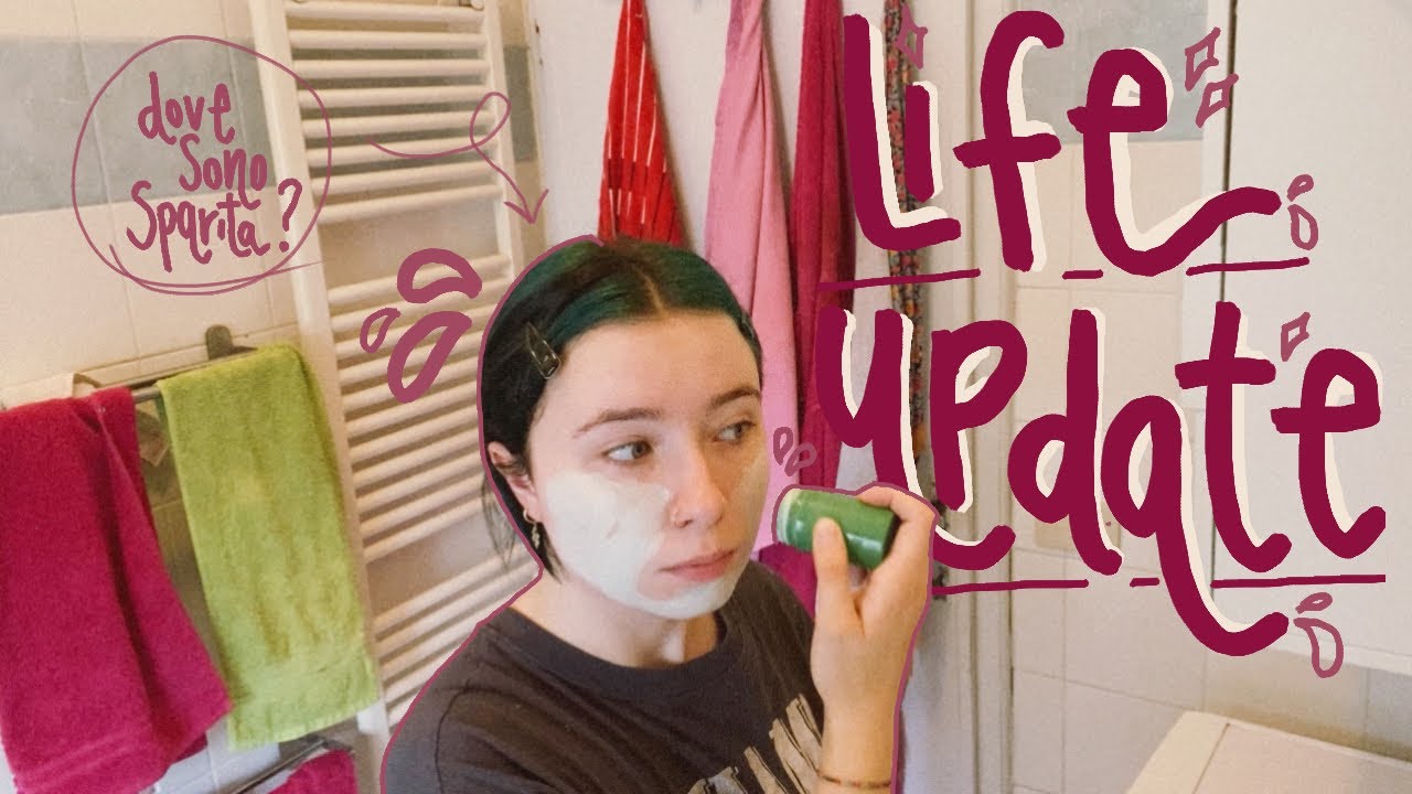 LIFE UPDATE: ovvero dove sono sparita in questi mesi, cercare un equilibrio e momenti no
