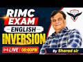 🔥 RIMC English | Inversion Complete Class | Score Higher in English | Live 08:00 PM | By Sharad Sir