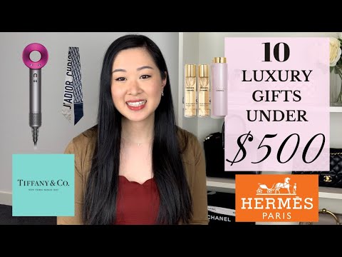 10 LUXURY GIFT IDEAS UNDER $500  HERMES, CHANEL, LOUIS VUITTON, YSL,  TIFFANY & CO. & MORE 