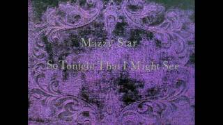 Mazzy Star - Fade into You chords