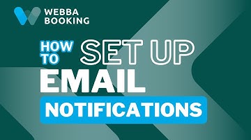 How To Set Up Email Notifications on Webba Booking