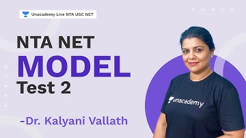 NTA NET Model Test 2  | NTA UGC NET 2021 | Dr. Kalyani Vallath | Unacademy NTA