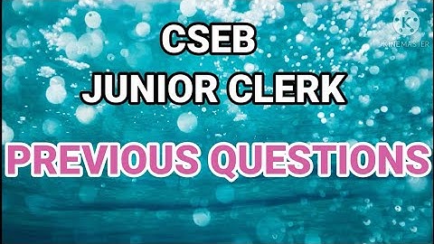 CSEB JUNIOR CLERK | PREVIOUS QUESTIONS AND ANSWERS | PART - 7