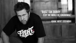 Fight Life - Adam Dr. Hefo Stefański