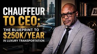 Chauffeur to CEO: The Blueprint to $250K/Year in Luxury Transportation screenshot 2