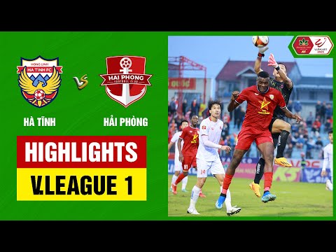 Hong Linh Ha Tinh Hai Phong Goals And Highlights