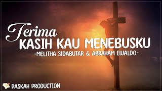 Terima Kasih Kau Menebusku - Melitha Sidabutar & Abraham Ewaldo (Lirik) |