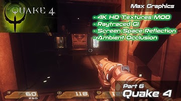Quake 4 | HD 4K Textures MOD + Raytracing GI + SSR Reshade | Part 6 #quake #fpsgames #fastpacedgame