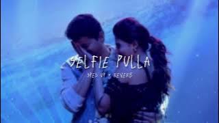 Selfie Pulla - sped up   reverb (From 'Kaththi')