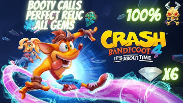 CRASH BANDICOOT 4 - 100% WALKTHROUGH - BOOTY CALLS - ALL GEMS, PERFECT RELIC, NO DEATHS