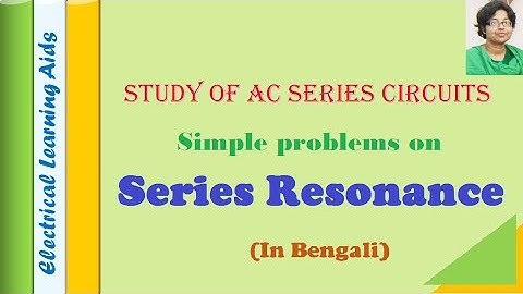 Simple problems on Series Resonance