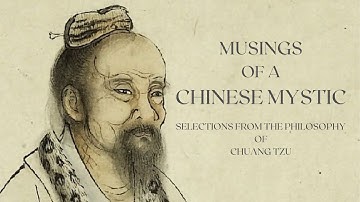 Musings of a Chinese Mystic (Teachings of Zhuangzi) - Taoism