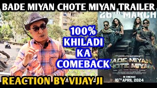 Bade Miyan Chote Miyan Movie Trailer Reaction | By Vijay Ji | Akshay Kumar | Tiger Shroff