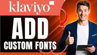 How to Add Custom Fonts Into Klaviyo's Template Builder Easily 2026