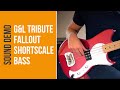 Gl tribute fallout shortscale bass  sound demo no talking