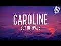 Boy In Space - Caroline (Lyrics)