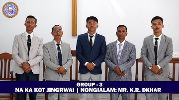 NA KA KOT JINGRWAI NO. 394 | GROUP - 3 | RI BHOI PRESBYTERIAN SYNOD