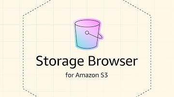 Introduction to Storage Browser for Amazon S3 | Amazon Web Services