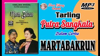 MARTABAKRUN ~~ DRAMA TARLING PUTRA SANGKALA