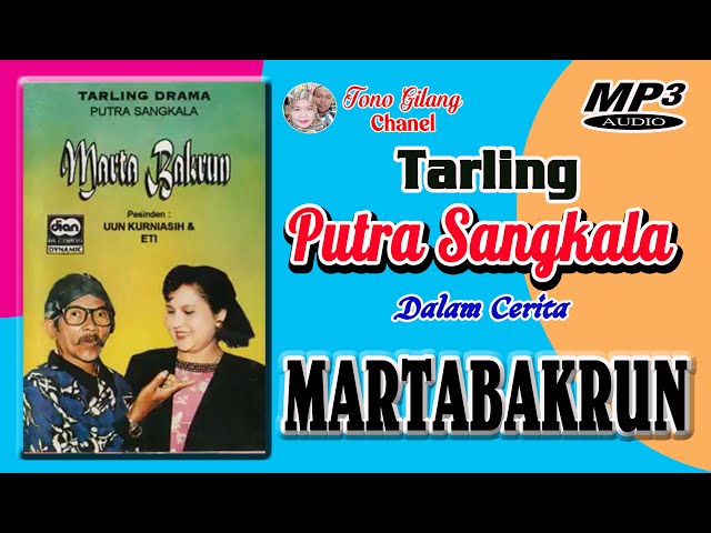 MARTABAKRUN ~~ DRAMA TARLING PUTRA SANGKALA class=