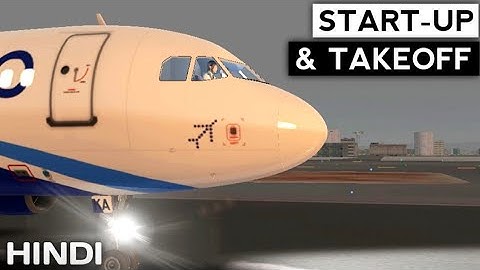Airbus A320 START-UP and TAKEOFF tutorial in HINDI. RFS - real flight simulator.