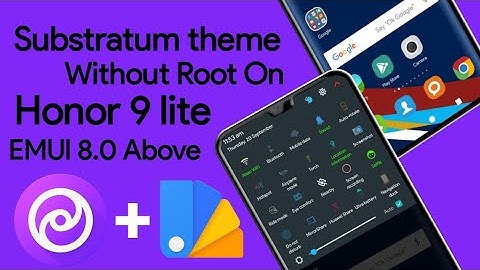 How to Use Substratum theme on Honor 9 lite | without root above EMUI 8.0
