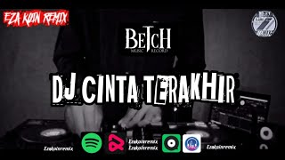 DJ CINTA TERAKHIR JEDAG JEDUG TERBARU 2023 FULL BASS🔴BY(EZA KOIN REMIX)