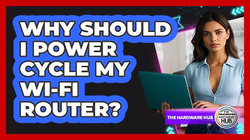 Why Should I Power Cycle My Wi-Fi Router?