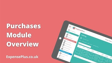 ExpensePlus - Purchases Module Overview (3m 16s) NEW