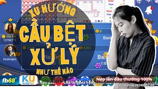 Mẹo chơi baccarat | baccarat online | bắt đúng xu hướng cầu bệt lụm lúa mỏi tay