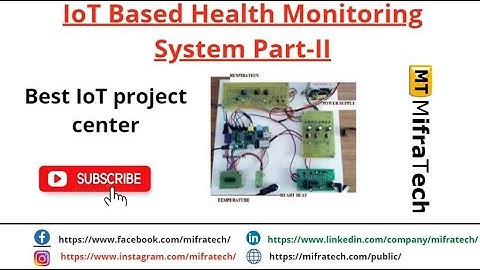 IoT Based Health Monitoring System Part 2 - Mifratech#bestIoTprojects#bestembeddedproject#besproject
