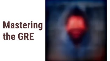 Understanding the GRE