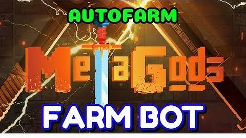 MetaGods CRYPTO FARM BOT - P2E / NFT GAME / AUTOFARM
