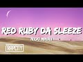 Nicki Minaj - Red Ruby Da Sleeze (Lyrics)