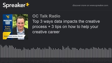 Top 3 ways data impacts the creative process + 3 tips on how to help your creative career