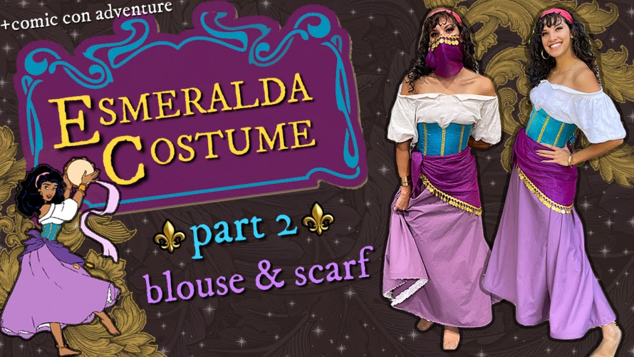 Making Esmeralda's Costume from the Hunchback of Notre Dame