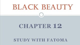 شرح اول chapter في الترم التاني من قصه Black beauty بالأسئلة