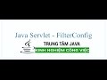 Java Servlet - Java Servlet FilterConfig - Trung Tâm Java Master